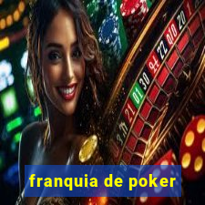 franquia de poker